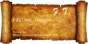 Fülei Tibold névjegykártya